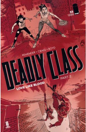 Deadly Class 33A published by Image with cover art by Wesley Craig