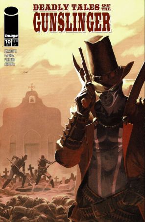 Deadly Tales of the Gunslinger 10A published by Image with cover art by Marco Failla