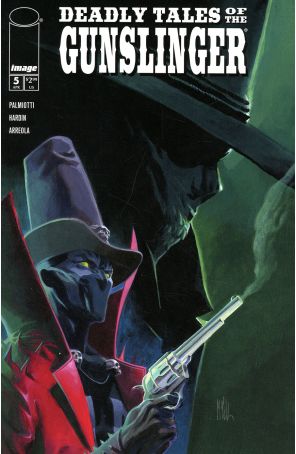 Deadly Tales of the Gunslinger 5A published by Image with cover art by Marco Failla