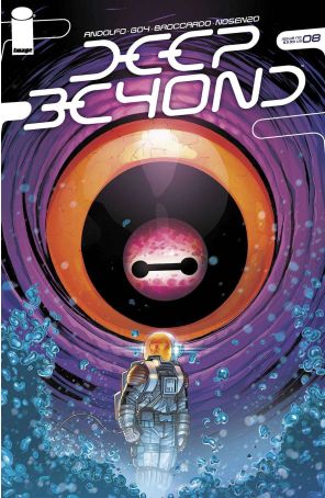 Deep Beyond 8A published by Image with cover art by Andrea Broccardo
