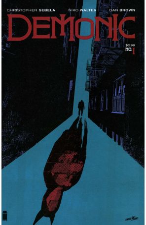 Demonic 1A published by Image with cover art by Dan Brown