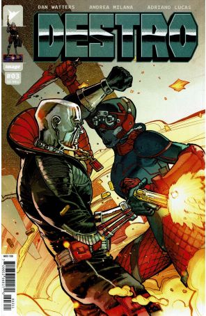 Destro 3A published by Image with cover art by Andrei Bressan and Adriano Lucas
