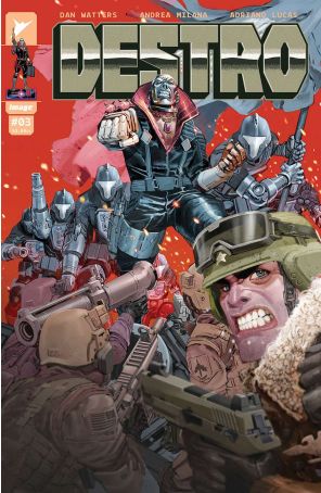 Destro 3E published by Image with cover art by Eric Canete