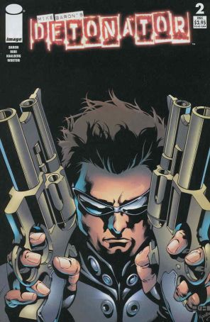 Detonator (Mike Baron's) 2 published by Image