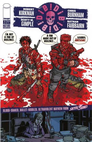 Die!Die!Die! 1C published by Image with cover art by Chris Burnham