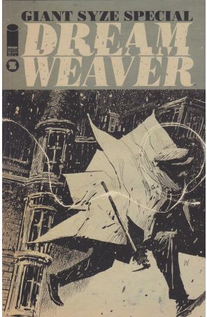 Dreamweaver Giant-Syze Special 1A published by Image with cover art by Ashley Wood