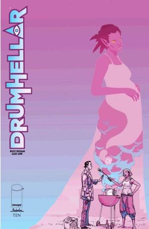 Drumhellar 10 published by Image with cover art by Riley Rossmo