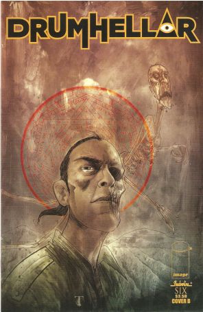 Drumhellar 6B published by Image with cover art by Ben Templesmith