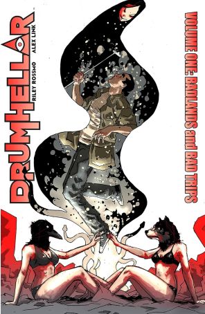 Drumhellar TPB 1 published by Image with cover art by Riley Rossmo