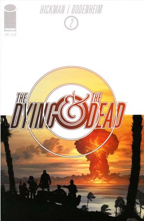 The Dying And The Dead 2 published by Image with cover art by Ryan Bodenheim
