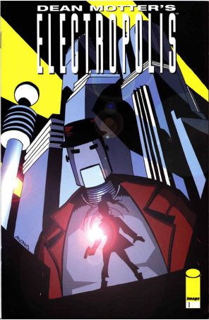 Electropolis 1A published by Image with cover art by Michael Avon Oeming