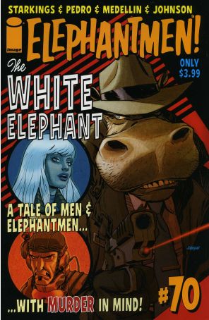 Elephantmen 70 published by Image with cover art by Dave Johnson