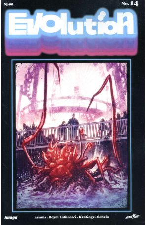 Evolution (Skybound) 14 published by Image with cover art by Joe Infurnari