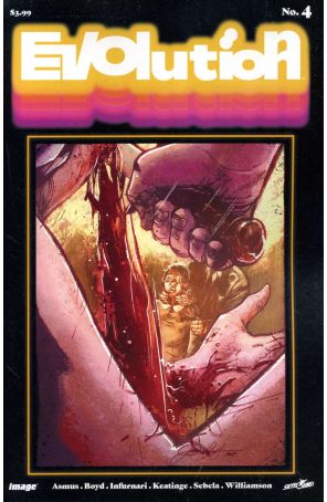 Evolution (Skybound) 4 published by Image with cover art by Joe Infurnari