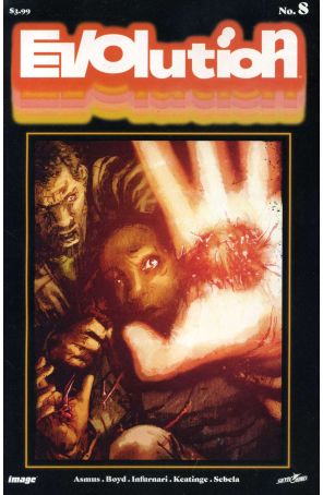 Evolution (Skybound) 8 published by Image with cover art by Joe Infurnari