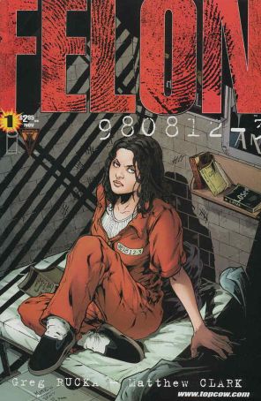 Felon 1 published by Image with cover art by Matthew Clark