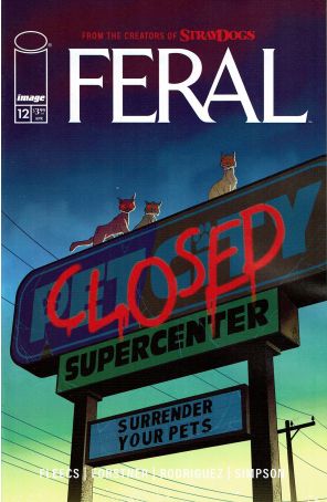 Feral 12A published by Image with cover art by Tony Fleecs, Trish Forstner, and Tone Rodriguez