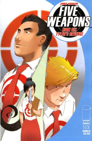 Five Weapons 6A published by Image with cover art by Jimmie Robinson