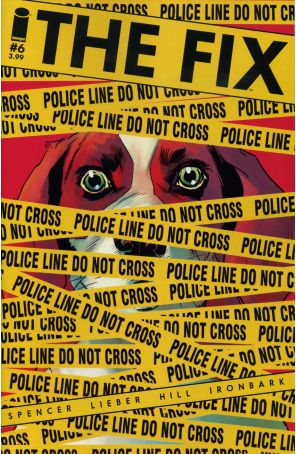 The Fix 6 published by Image with cover art by Steve Lieber