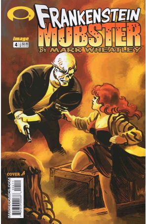 Frankenstein Mobster 4A published by Image with cover art by Mark Wheatley