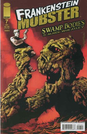 Frankenstein Mobster 7B published by Image with cover art by Bernie Wrightson