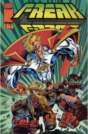 Freak Force 5 published by Image with cover art by Erik Larsen and Jerry Ordway