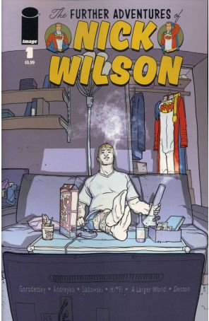 The Further Adventures of Nick Wilson 1A published by Image with cover art by Pete Woods