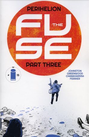 The Fuse 15 published by Image with cover art by Justin Greenwood