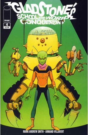 Gladstone's School for World Conquerors 4 published by Image with cover art by Armand Villavert