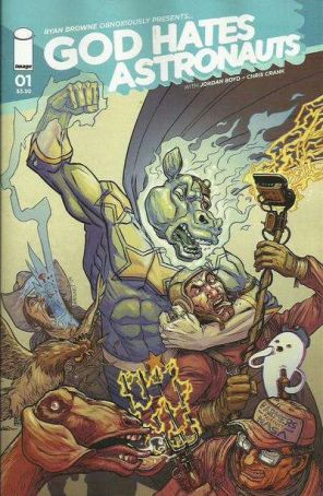 God Hates Astronauts (2nd Series) 1A published by Image with cover art by Ryan Browne
