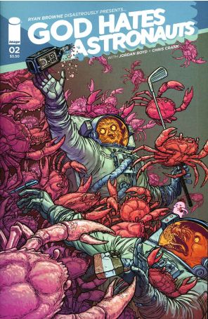 God Hates Astronauts (2nd Series) 2A published by Image with cover art by Ryan Browne