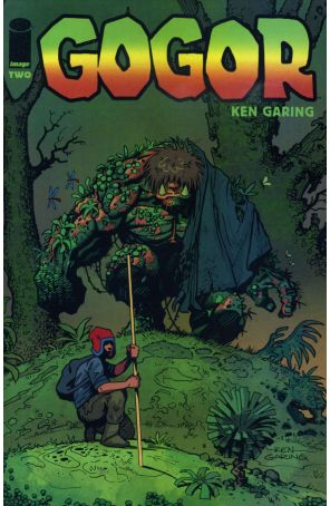 Gogor 2 published by Image with cover art by Ken Garing