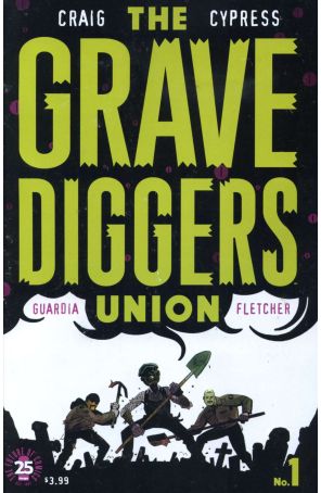 The Gravediggers Union 1 published by Image with cover art by Wes Craig