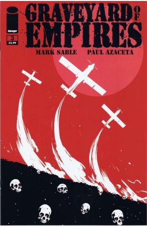 Graveyard of Empires 3 published by Image with cover art by Paul Azaceta