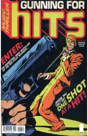 Gunning For Hits 6 published by Image with cover art by Moritat
