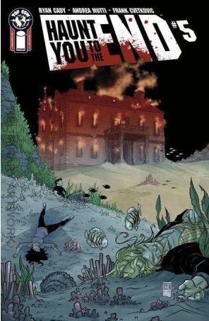 Haunt You to the End 5B published by Image with cover art by Patrick Boutin