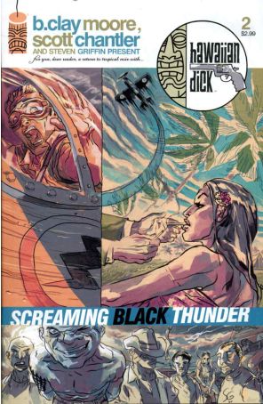 Hawaiian Dick: Screaming Black Thunder 2 published by Image with cover art by Steven Griffin