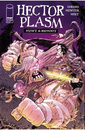 Hector Plasm Hunt the Bigfoot 2A published by Image with cover art by Derek Hunter