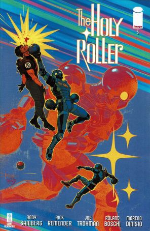 The Holy Roller 3A published by Image with cover art by Roland Boschi and Moreno Dinisio