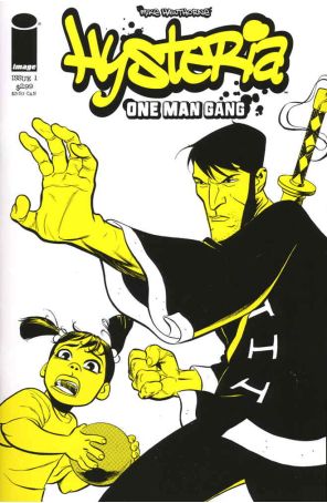 Hysteria: One Man Gang 1 published by Image
