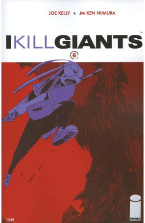I Kill Giants 6 published by Image with cover art by J.M. Ken Niimura
