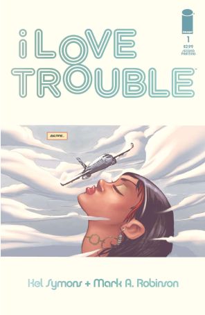 I Love Trouble 1 (2nd) published by Image with cover art by Mark A. Robinson