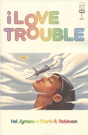I Love Trouble 1 published by Image with cover art by Mark A. Robinson