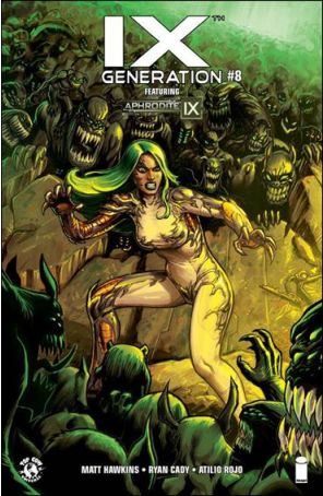 IXth Generation 8B published by Image with cover art by Atilio Rojo