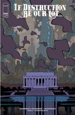 If Destruction Be Our Lot 1E published by Image with cover art by Tradd Moore