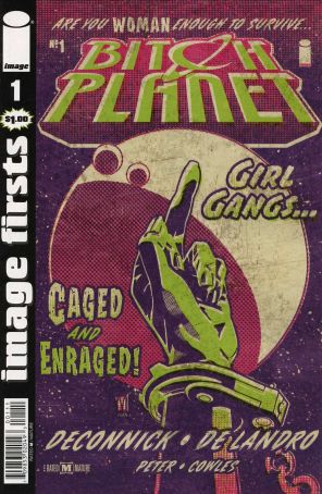 Image Firsts: Bitch Planet 1 published by Image