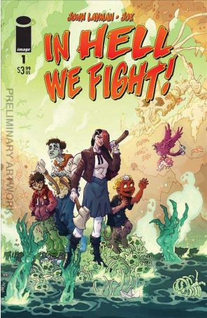 In Hell We Fight 1A published by Image with cover art by Jok