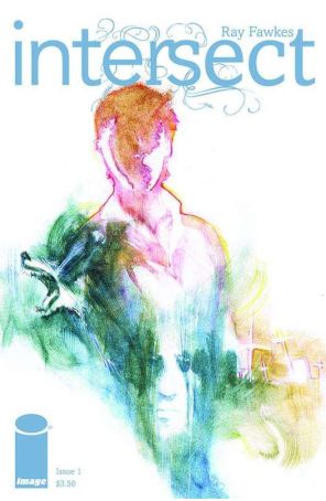 Intersect 1A published by Image with cover art by Ray Fawkes
