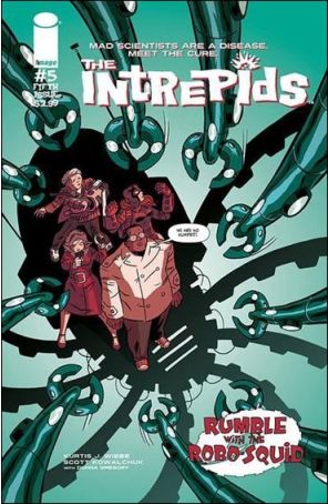 The Intrepids 5 published by Image with cover art by Scott Kowalchuk