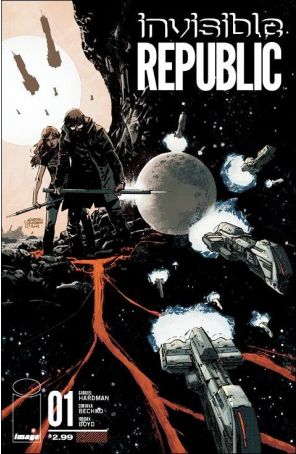Invisible Republic 1 published by Image with cover art by Gabriel Hardman